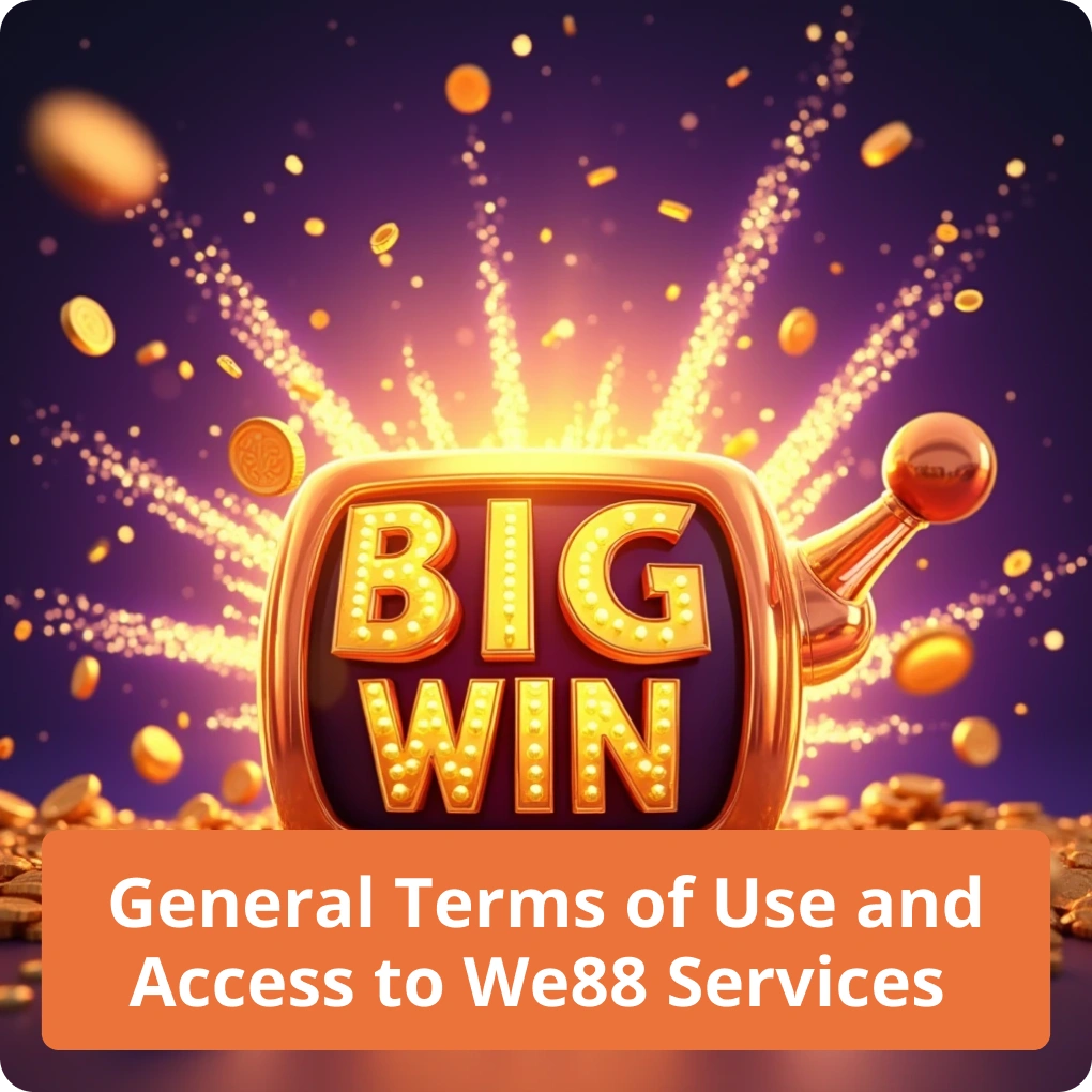 General Terms of Use and Access to W88 Services